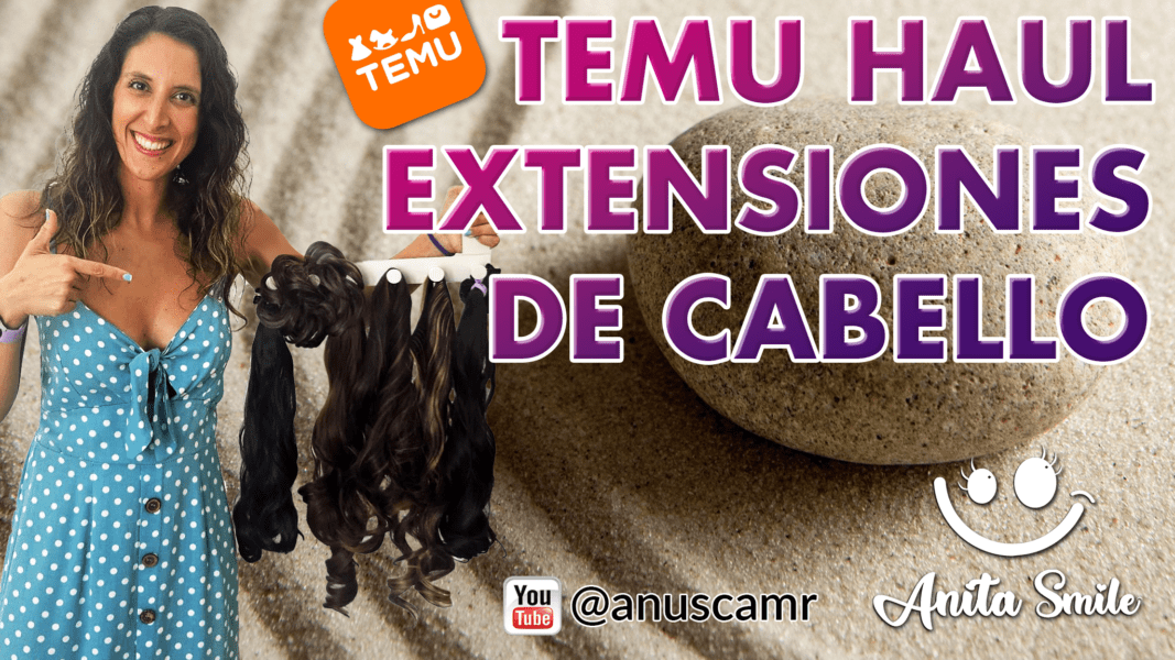 TEMU Haul Extensiones de Cabello - Anita Smile