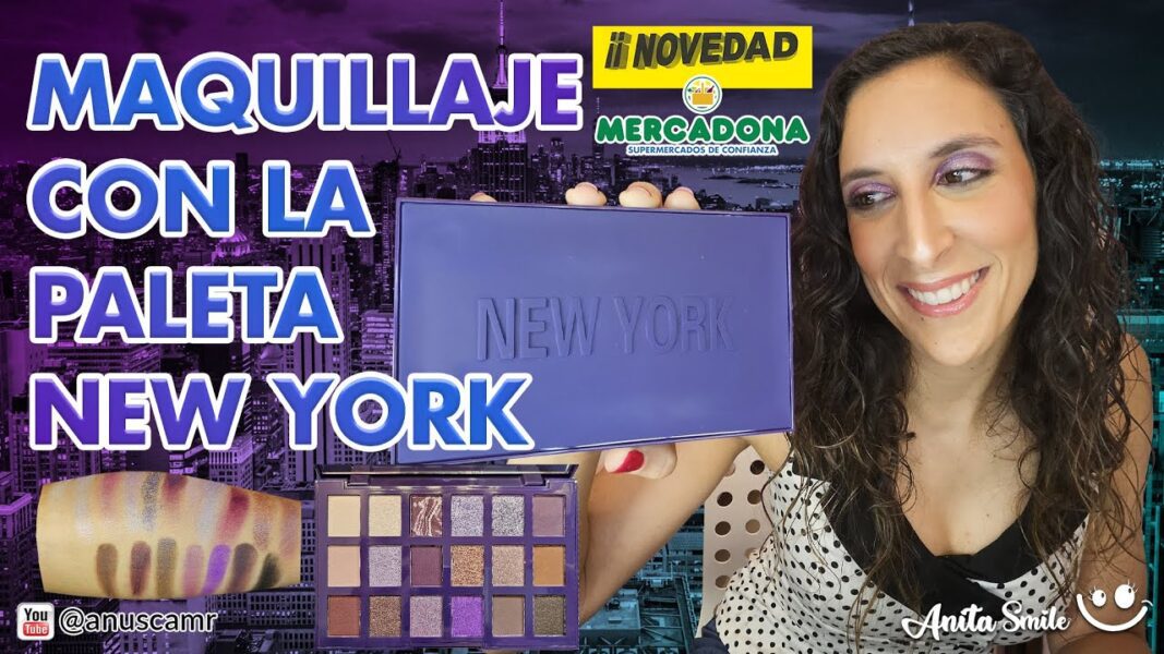 Maquillaje con la Nueva Paleta NEW YORK de Mercadona - Anita Smile