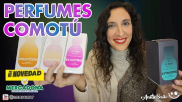 Nuevos Perfumes COMOTÚ de Deliplus Mercadona - Anita Smile